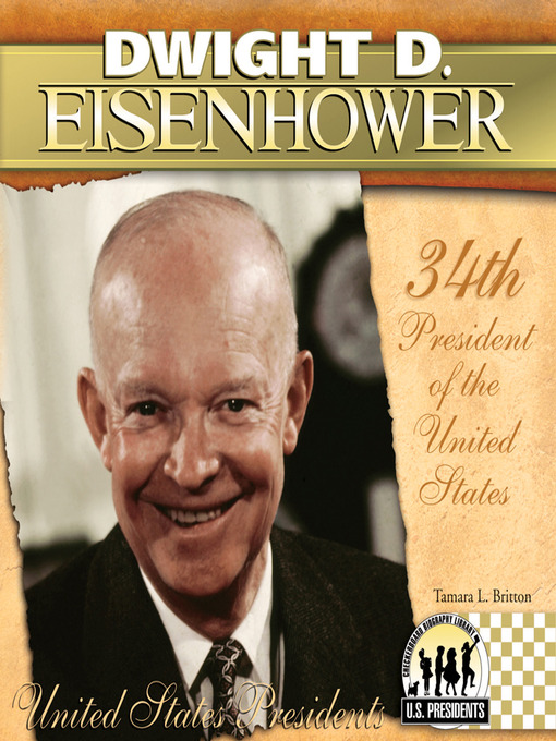 Title details for Dwight D. Eisenhower by Tamara L. Britton - Available